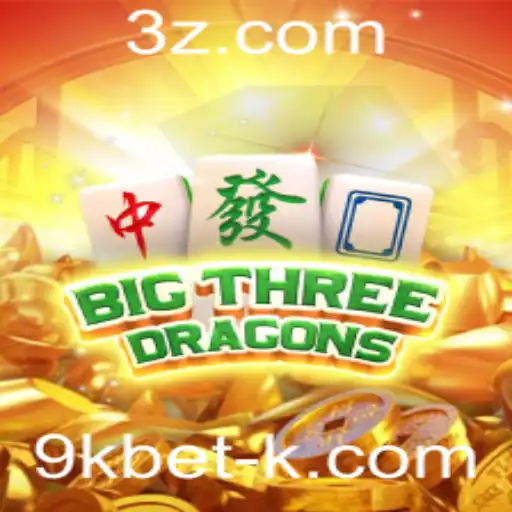 Explorando o Universo de BigThreeDragons: Uma Aventura Épica com 9kbet