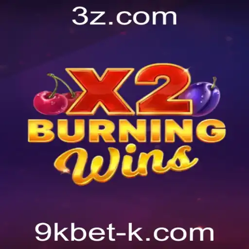 BurningWinsX2: Descubra o Poder das Recompensas Clássicas com 9kbet