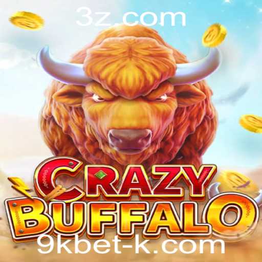 Descubra a Emoção de CRAZYBUFFALO no Universo 9kbet