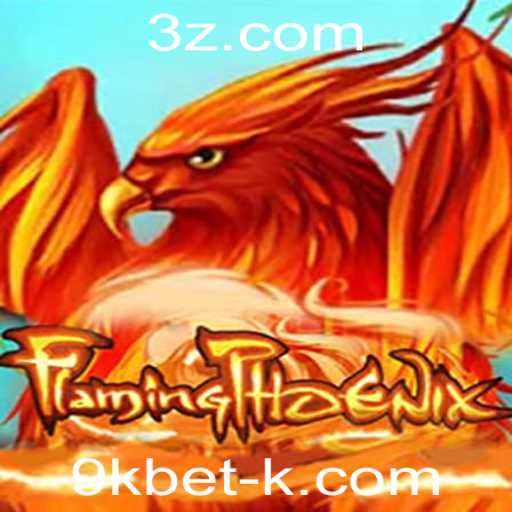 Explorando o Mundo de FlamingPhoenix com 9kbet