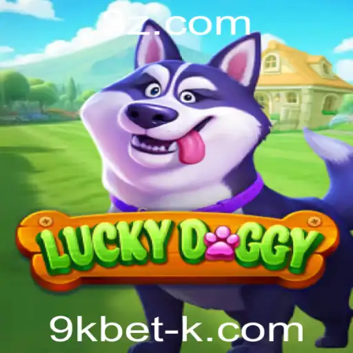 Explorando LuckyDoggy: Um Novo Horizonte no 9kbet