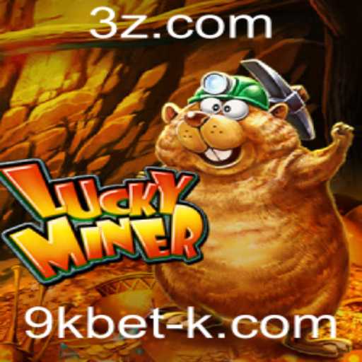 Explorando o Mundo de LuckyMiner e a Plataforma 9kbet